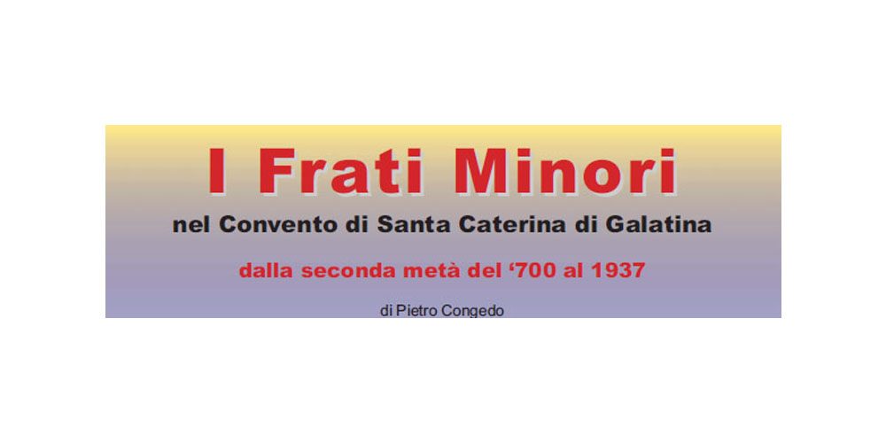 I Frati Minori nel Convento di S. Caterina dal ‘700 al 1937