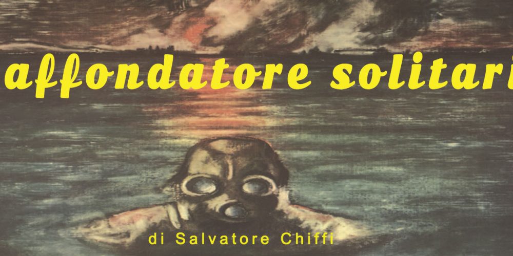 L’affondatore solitario