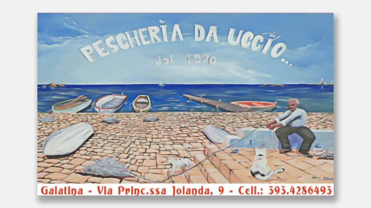 PESCHERIA DA UCCIO