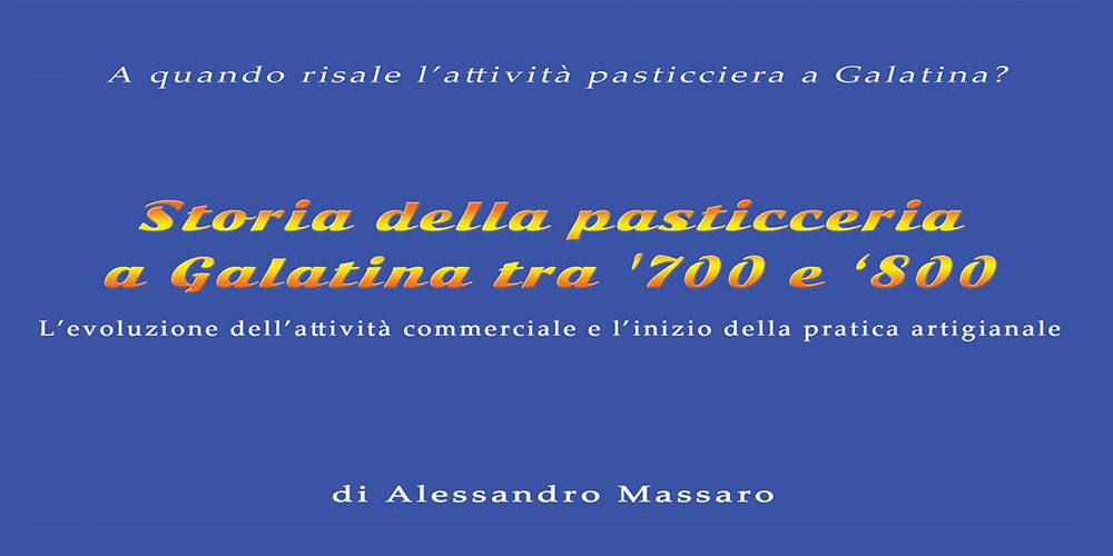 Storia della pasticceria a Galatina (1^ parte)