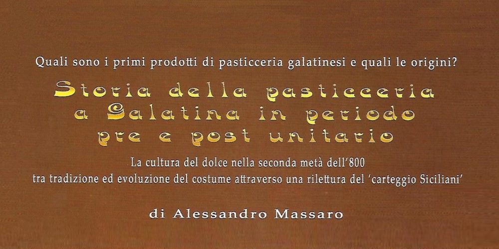 Storia della pasticceria a Galatina (2^ parte)